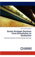 Soviet Strategic Doctrine from Khrushchev to Gorbachev
