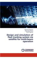 Design and simulation of fleet tracking system via satellite for multi-beam operation