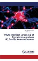 Phytochemical Screening of Gomphrena Globosa (L), Family