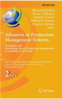 Advances in Production Management Systems: Innovative and Knowledge-Based Production Management in a Global-Local World