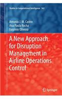 New Approach for Disruption Management in Airline Operations Control