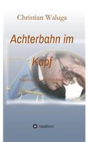 Achterbahn im Kopf: (German)