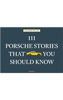 111 Porsche Stories You Should Know Revised & Updated