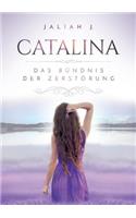 Catalina 2: Das Bündnis der Zerstörung