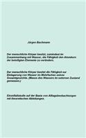 menschliche Körper besitzt zumindest im Zusammenhang mit Wasser, die Fähigkeit den Atomkern der beteiligten Elemente