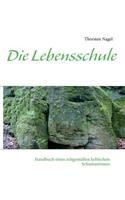 Die Lebensschule