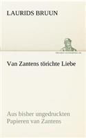 Van Zantens Torichte Liebe