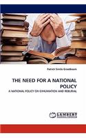 Need for a National Policy