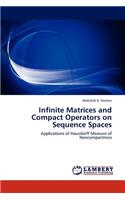 Infinite Matrices and Compact Operators on Sequence Spaces