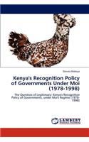 Kenya's Recognition Policy of Governments Under Moi (1978-1998)