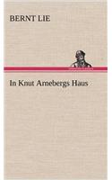 In Knut Arnebergs Haus