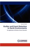 Outlier and Event Detection in Harsh Environments