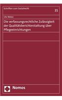 Die Verfassungsrechtliche Zulassigkeit Der Qualitatsberichterstattung Uber Pflegeeinrichtungen