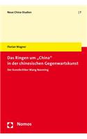 Das Ringen Um 'China' in Der Chinesischen Gegenwartskunst