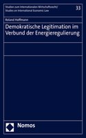 Demokratische Legitimation Im Verbund Der Energieregulierung