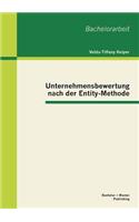 Unternehmensbewertung nach der Entity-Methode