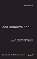 Das unwahre ich