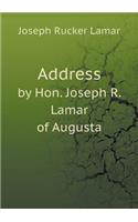 Address by Hon. Joseph R. Lamar of Augusta