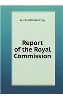 Report of the Royal Commission