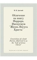 Conviction of a book Farrar. Referred to as the Life of Jesus Christ
