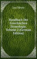 Handbuch Der Griechischen Etymologie, Volume 2 (German Edition)