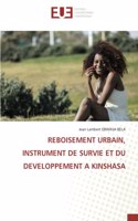 Reboisement Urbain, Instrument de Survie Et Du Developpement a Kinshasa