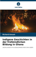 Indigene Geschichten in der frühkindlichen Bildung in Ghana