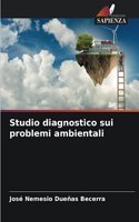 Studio diagnostico sui problemi ambientali