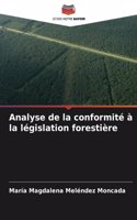 Analyse de la conformité à la législation forestière