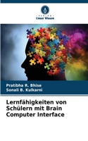 Lernfähigkeiten von Schülern mit Brain Computer Interface