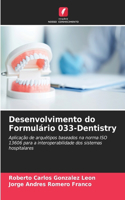 Desenvolvimento do Formulário 033-Dentistry