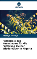 Potenziale des Neembaums für die Fütterung kleiner Wiederkäuer in Nigeria