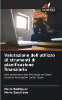 Valutazione dell'utilizzo di strumenti di pianificazione finanziaria