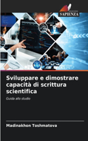 Sviluppare e dimostrare capacità di scrittura scientifica