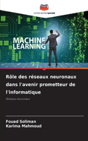 Rôle des réseaux neuronaux dans l'avenir prometteur de l'informatique