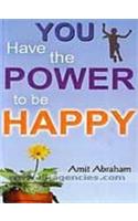 You have the Power to be Happy