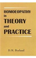 Homoeopathy in Theory & Practice