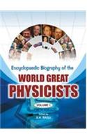 Ency. Biography of the World Great Physicists (Set 5 Vol)