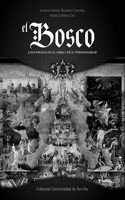 El Bosco: Los enigmas de su obra y de su personalidad