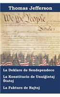 Deklaro pri Sendependeco, Konstitucio kaj fakturo pri Rajtoj de Usono de Usono: Declaration of Independence, Constitution, and bill of Rights of the United States of America, Esperanto edition