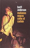 Mananas negras como el carbon