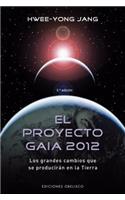 El Proyecto Gaia 2012