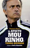 El Efecto Mourinho:tierra quemada (Fuera de coleccion) (Spanish Edition)