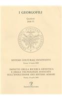 I Georgofili. Quaderni 2008-VI. Sistemi Colturali Innovativi / Impatto Della Ricerca Genetica E Delle Tecnologie Avanzate Sull'evoluzione Dei Sistemi Agrari