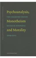 Psychoanalysis, Monotheism, and Morality