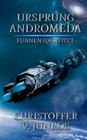Ursprung Andromeda: Funnen Identitet