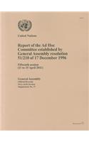 Report of the Ad Hoc Committee Established by General Assembly Resolution 51/210 of 17 December 1996 Fifteenth Session (11 to 15 April 2011)