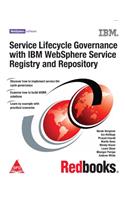 Service Lifecycle Governance with IBM WebSphere Service Registry and Repository