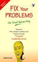 Fix Your Problems - the Tenali Raman Way