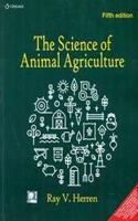 The Science of Animal Agriculture